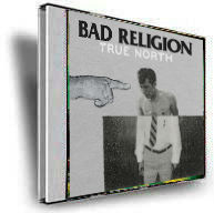 Bad_Religion-_True_north