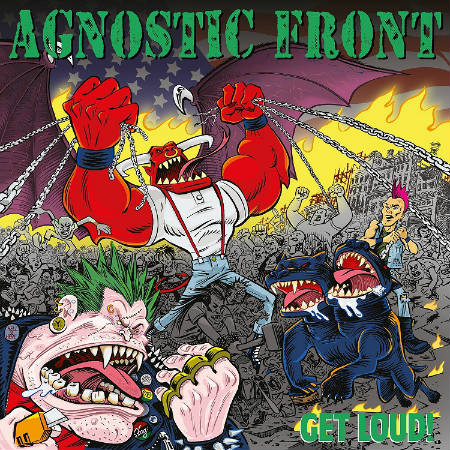 Agnostic Front Get Loud Artwork